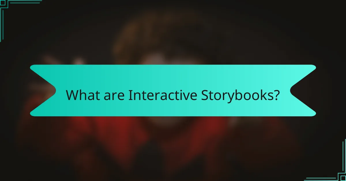 What are Interactive Storybooks?
