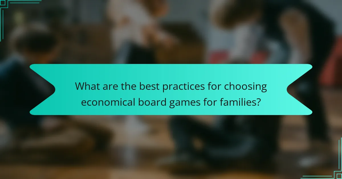 What are the best practices for choosing economical board games for families?
